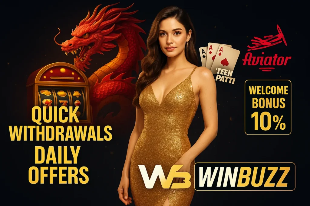 WinBuzz promo image variation featuring a dragon, casino, Teen Patti, Aviator, and a promo girl.