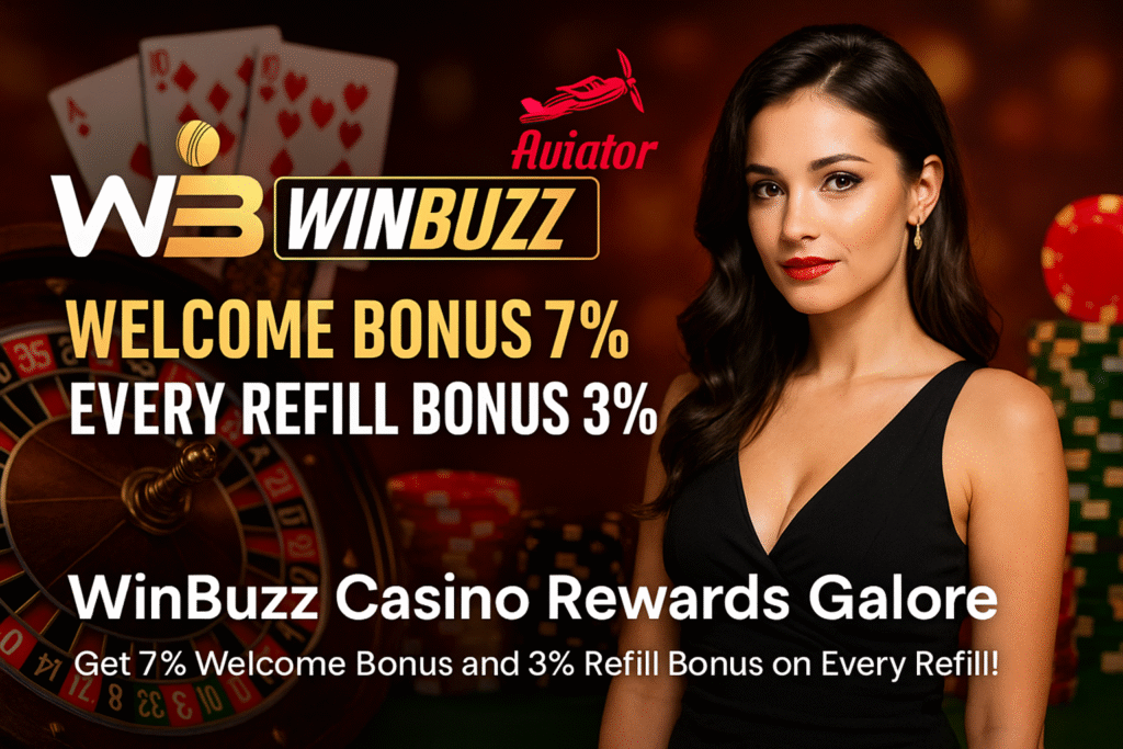 WinBuzz Aviator promo banner with a woman in a black dress, roulette wheel, chips, and cards, highlighting 7% welcome and 3% refill bonuses.