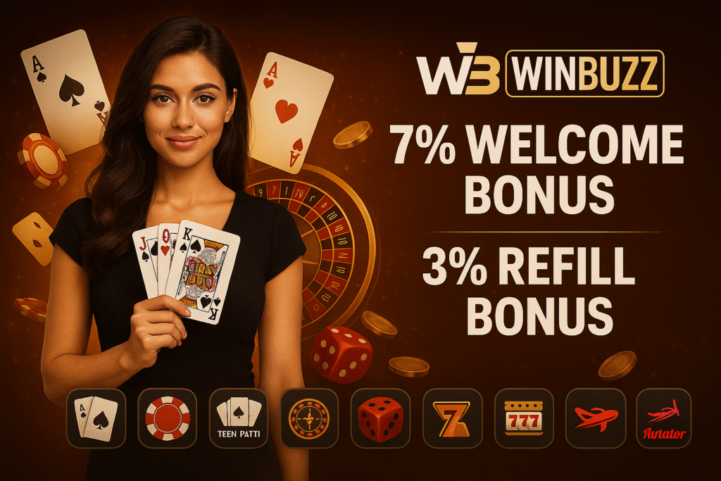 WinBuzz promo with a woman holding cards, roulette, chips, and icons, showing 7% welcome bonus and 3% refill bonus.