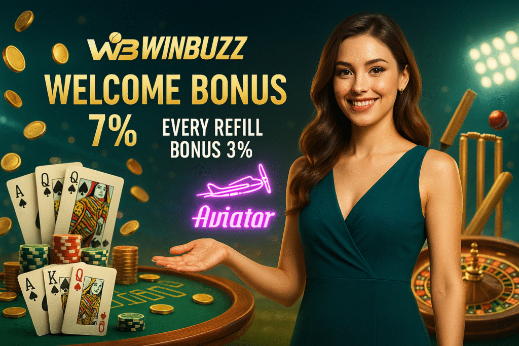 W3 WINBUZZ casino promo with a smiling woman in teal next to text “WELCOME BONUS 7%” and “EVERY REFILL BONUS 3%,” featuring Aviator neon logo, floating coins, playing cards, poker chips, roulette table, and cricket stumps.