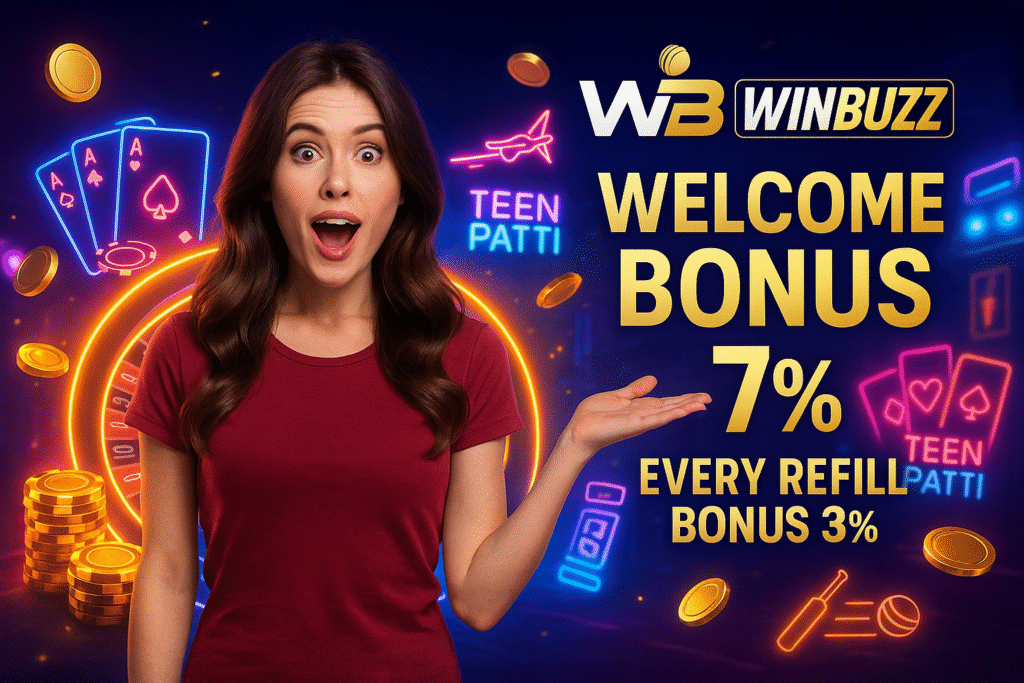 WinBuzz neon promo with a surprised girl in red, Teen Patti signs, glowing roulette ring, gold coins, and text “Welcome Bonus 7%” plus “Every Refill Bonus 3%”.