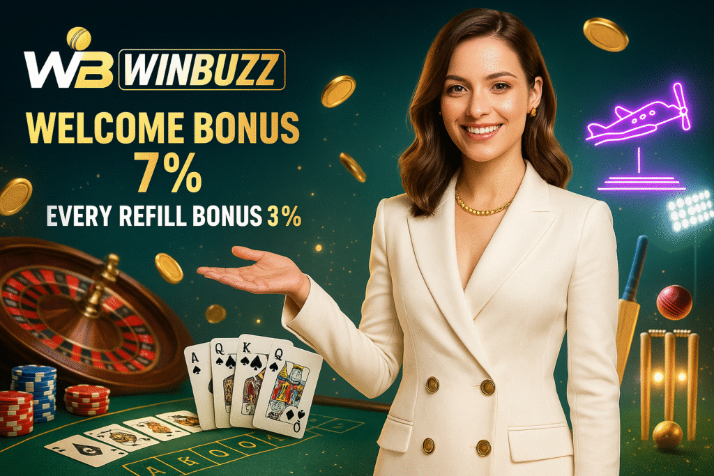 WinBuzz casino promo with a smiling girl in white blazer, poker table and cards, roulette wheel, flying coins, neon plane icon, and cricket bat–stumps, showing 7% welcome bonus and 3% refill bonus.