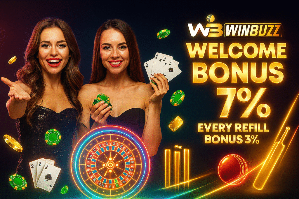 WinBuzz promo banner with two smiling girls, cards–chips, roulette glow, aur “Welcome Bonus 7% / Every Refill Bonus 3%”.